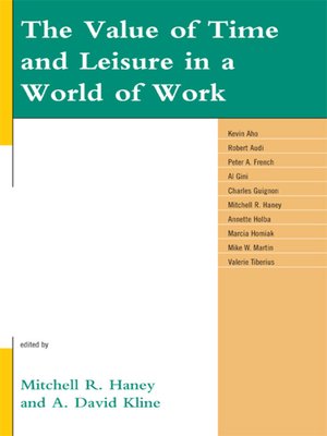 cover image of The Value of Time and Leisure in a World of Work